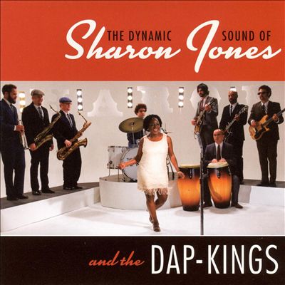 The Dynamic Sound of Sharon Jones & the Dap-Kings