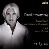 Shostakovich: Suite on Poems by Michelangelo; Liszt: Petrarch Sonnets