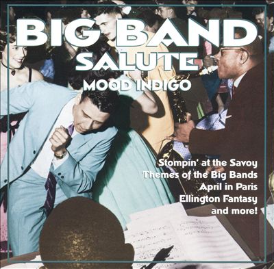 Big Band Salute: Mood Indigo