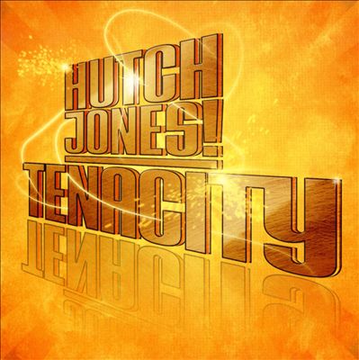 Hutch Jones!/Tenacity