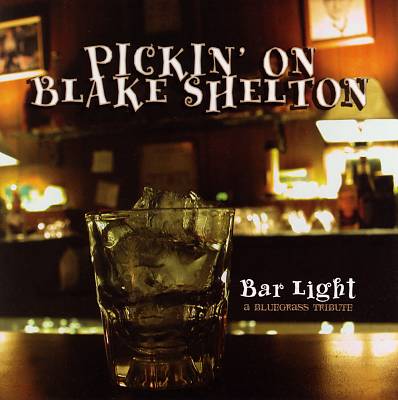 Pickin' on Blake Shelton: Bar Light
