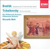 Dvorák: Symphony No. 9 "From the New World"; Tchaikovsky: Romeo and Juliet