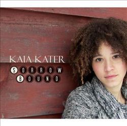 télécharger l'album Kaia Kater - Sorrow Bound