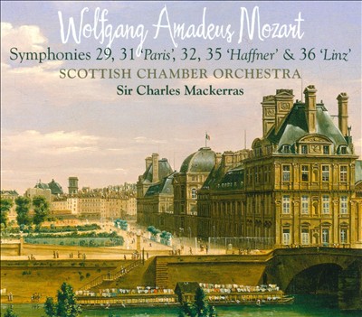 Mozart: Symphonies Nos. 29, 31, 32, 35 & 36