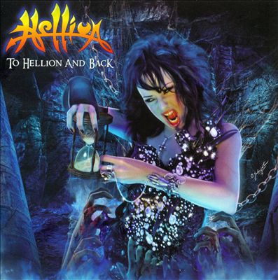 To Hellion & Back: 2CD Anthology 1983-2014
