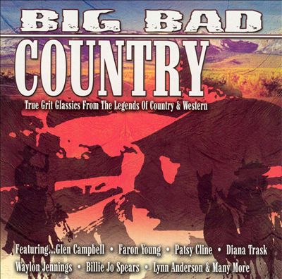 Big Bad Country [Legacy]