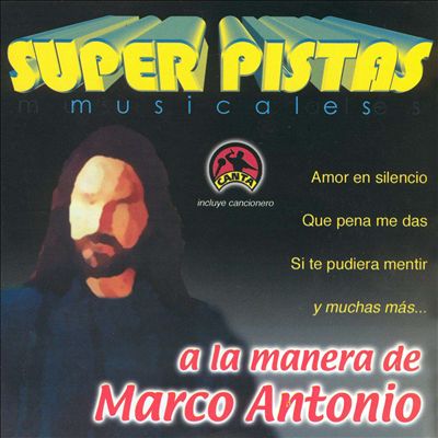 Super Pistas a la Manera de Marco Antonio