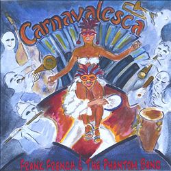 image of Carnavalesca - Frank French | Songs, Reviews, Credits ...