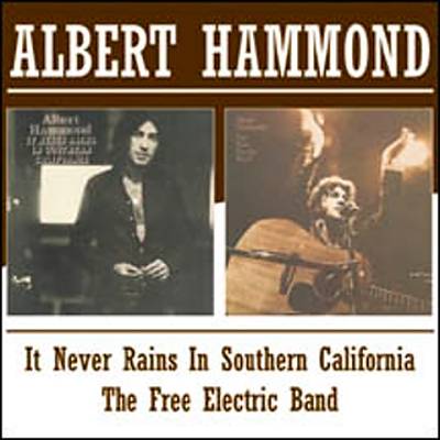It Never Rains in Southern California/Free Electric Band