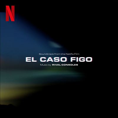 El Caso Figo [Soundtrack from the Netflix Film]