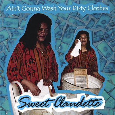 Ain't Gonna Wash Your Dirty Clothes