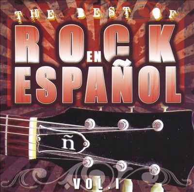 The Best of Rock en Espanol, Vol. 1