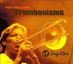 télécharger l'album Craig Klein - New Orleans Trombonisms