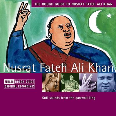 The Rough Guide to Nusrat Fateh Ali Khan
