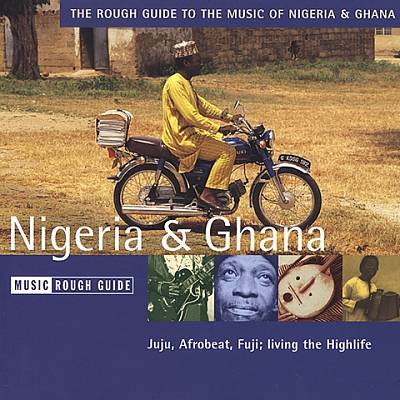 The Rough Guide to the Music of Nigeria and Ghana