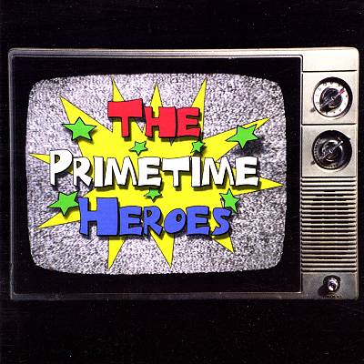 The Primetime Heroes