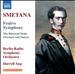 Smetana: Festive Symphony;  The Bartered Bride Overture and Dances