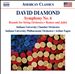 David Diamond: Symphony No. 6; Rounds for String Orchestra; Romeo and Juliet