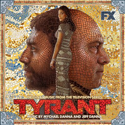 Tyrant [Original Music From the Television Series]
