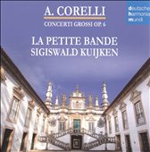 Arcangelo Corelli: Concerti Grossi, Op. 6