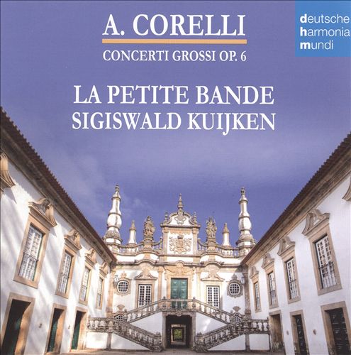 Arcangelo Corelli: Concerti Grossi, Op. 6