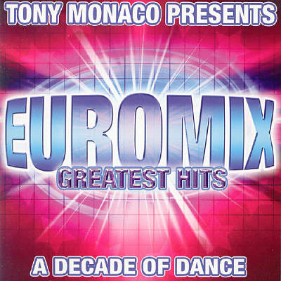 Euromix Greatest Hits: A Decade of Dance