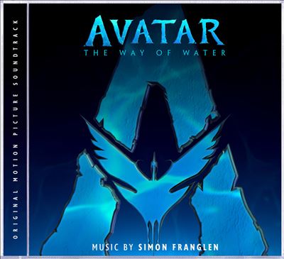 Avatar: The Way of Water [Original Motion Picture Soundtrack]