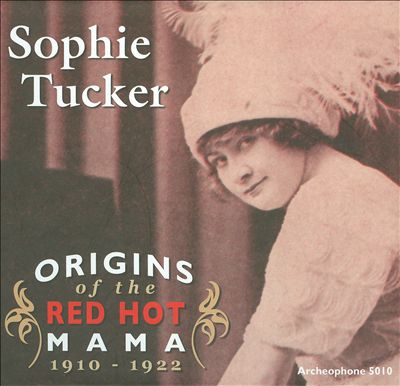Origins of the Red Hot Mama: 1910-1922