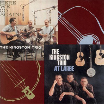 The Kingston Trio at Large/Here We Go Again! [Capitol]
