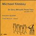 Michael Finnissy: Six Sexy Minuets Three Trios and other works