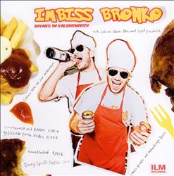 last ned album Imbiss Bronko - Bronko Im Kalorienreich