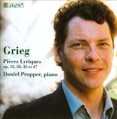 Grieg: Pièces Lyriques