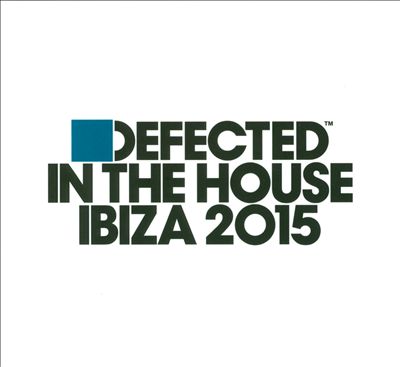 Defected in the House Ibiza, 2015