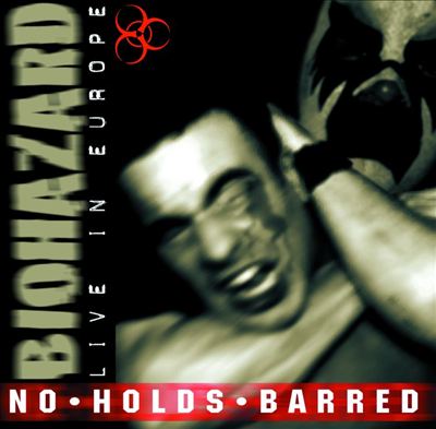 No Holds Barred: Live in Europe