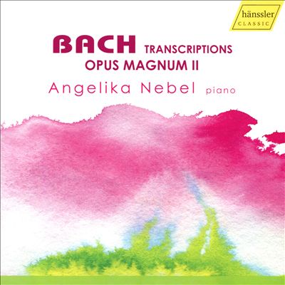 Bach: Transcriptions - Opus Magnum II