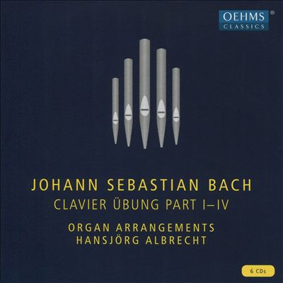 Johann Sebastian Bach: Clavier Übung Part I-IV