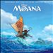 Moana [Original Motion Picture Soundtrack]