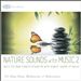 Nature Sounds With Music 2: Music for Deep Sleep and Relaxation