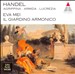 Handel: Agrippina; Armida; La Lucrezia