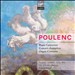 Poulenc: Piano Concertos; Concert champêtre; Organ Concerto