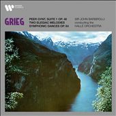 Grieg: Peer Gynt, Sutie 1 Op. 46; Two Elegiac Melodies; Symphonic Dances Op. 64