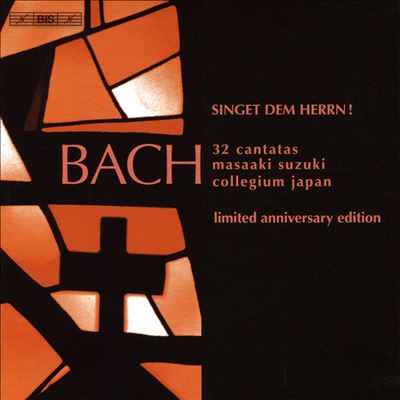 Bach: Singet dem Herrn! - 32 Cantatas