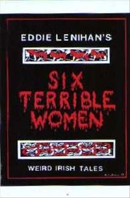 Six Terrible Women