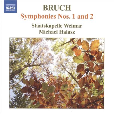 Bruch: Symphonies Nos. 1 & 2