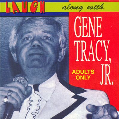 Laugh Along with Gene Tracy, Jr.