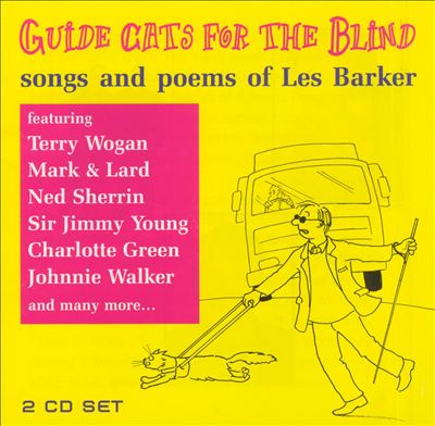Guide Cats for the Blind: Songs and Poems of Les Barker