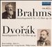 Brahms: Streichquintett Nr. 2 G-Dur, Op. 111; Dvorák: Streichquintett Nr. 3 Es-Dur, Op. 97