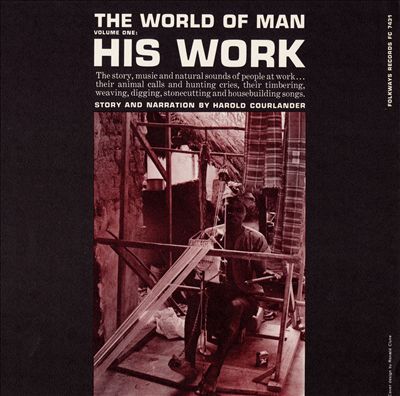 The World of Man, Vol. 1: His Work