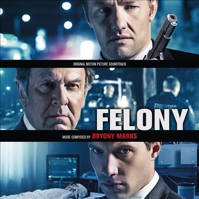 Felony [Original Motion Picture Soundtrack]