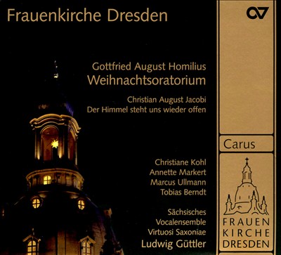 Gottfried August Homilius: Weihnachtsoratorium, Der Himmel Steht Uns Wieder